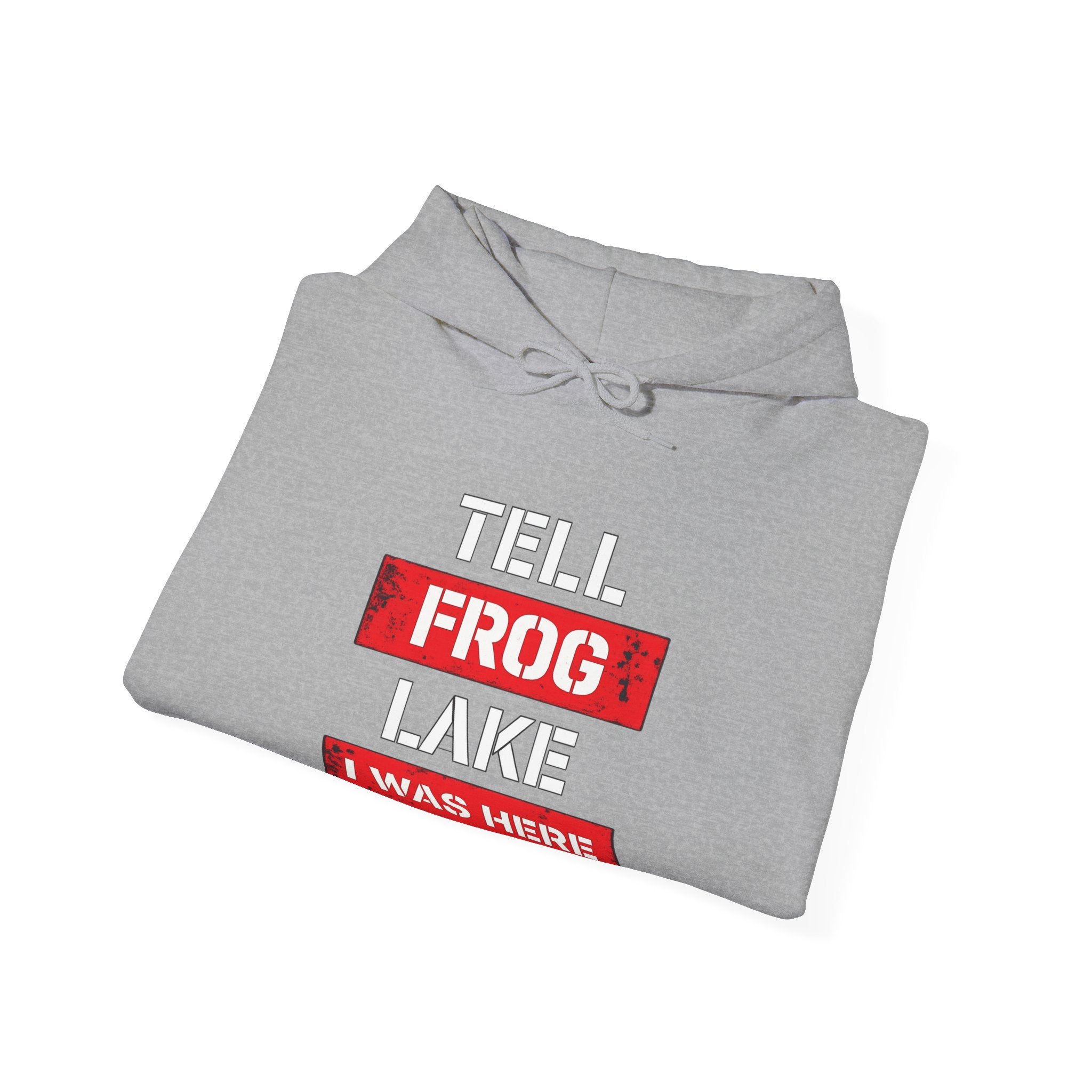"Tell Frog Lake I Was Here" Graphic Pullover