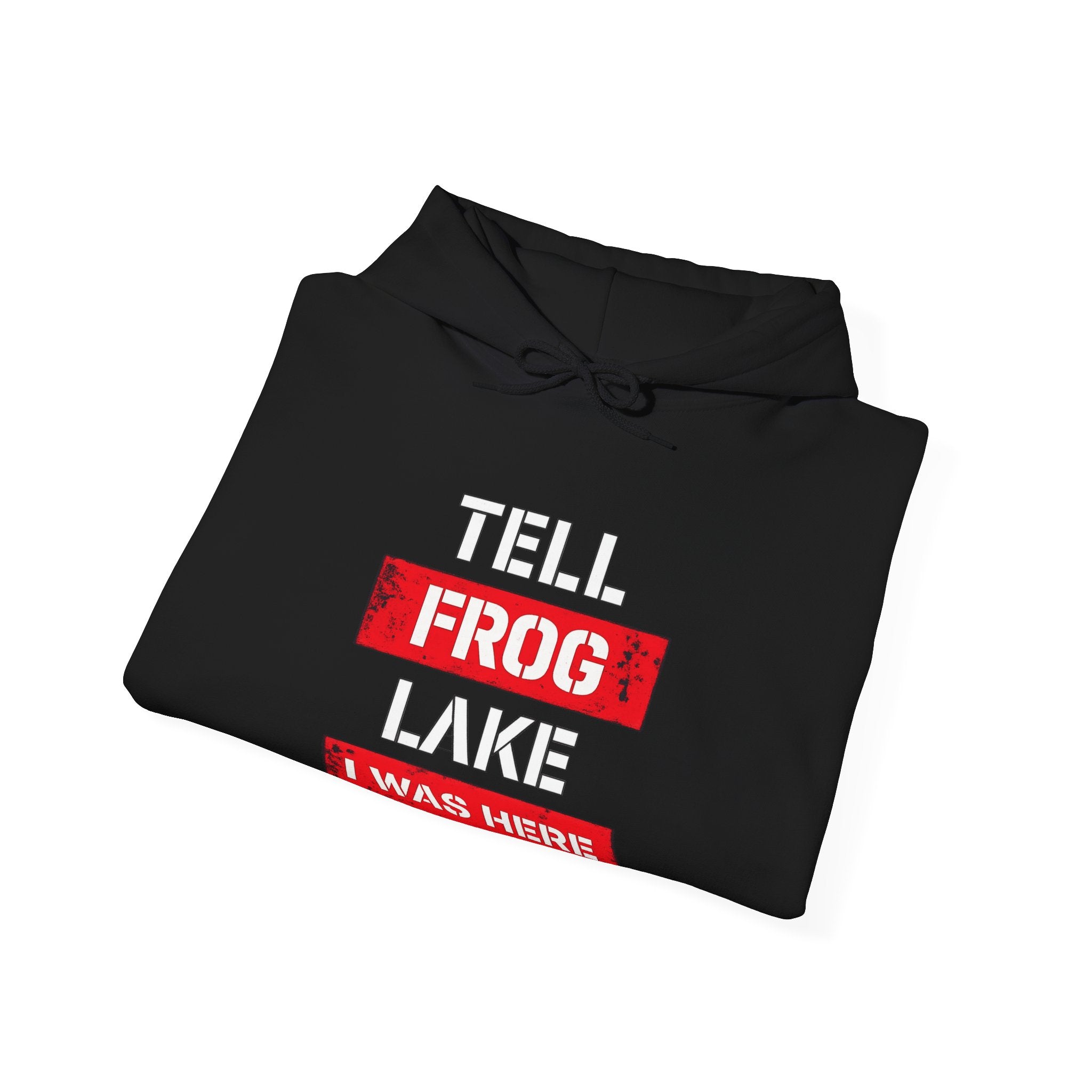 "Tell Frog Lake I Was Here" Graphic Pullover